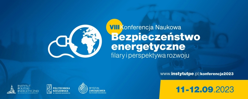 VIII edycja Konferencji Naukowej „Bezpieczeństwo energetyczne – filary i perspektywa rozwoju” - ZielonaGospodarka.pl