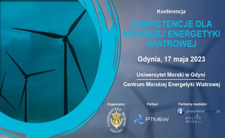 Konferencja "Kompetencje dla morskiej energetyki wiatrowej" startuje 17 maja - ZielonaGospodarka.pl