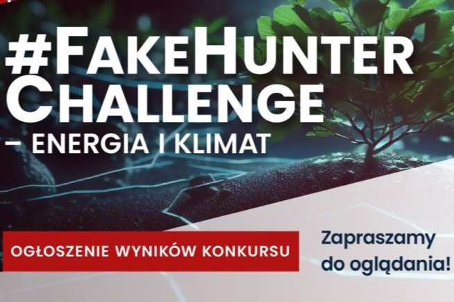 Dzisiaj o 12 wyniki konkursu FakeHunter Challenge: Energia i Klimat - ZielonaGospodarka.pl