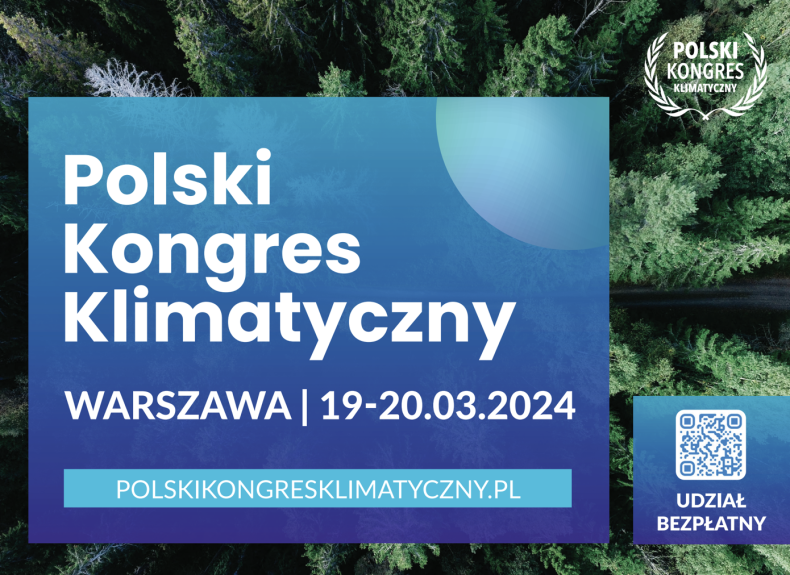 Polski Kongres Klimatyczny 2024  - ZielonaGospodarka.pl