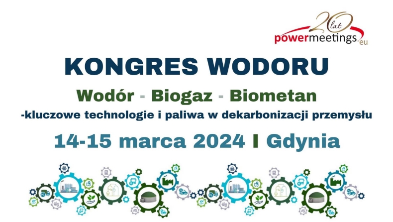 Kongres Wodoru, biogazu i biometanu już 14-15 marca w Gdyni - ZielonaGospodarka.pl