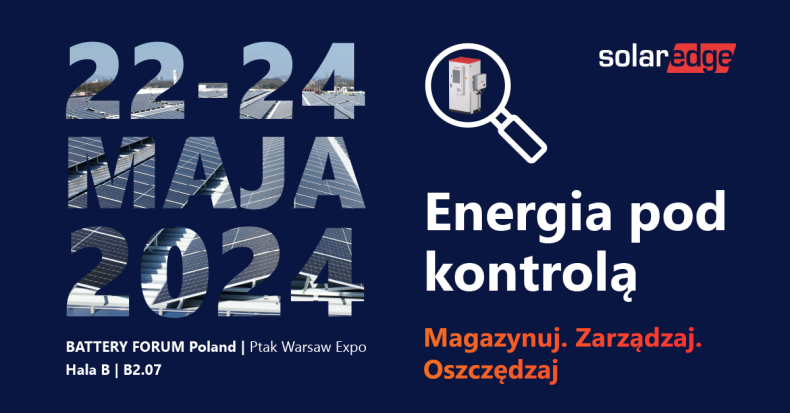 SolarEdge na targach Battery Forum Poland - ZielonaGospodarka.pl