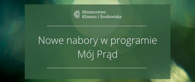 MKiŚ i NFOŚiGW zapowiadają kolejne kroki w strategii rozwoju, w tym dwa nowe nabory w programie Mój Prąd - ZielonaGospodarka.pl
