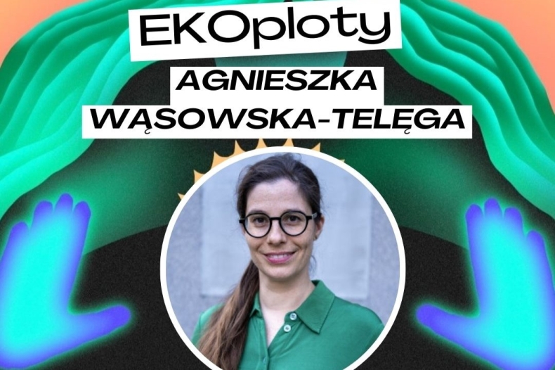 EKOploty - Agnieszka Wąsowska-Telęga o Fashion Revolution Polska [PODCAST] - ZielonaGospodarka.pl