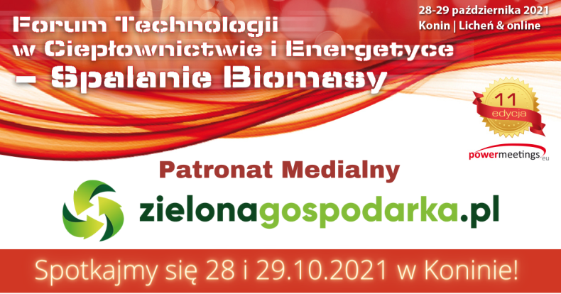 XI edycji Forum Technologii w Ciepłownictwie i Energetyce – Spalanie Biomasy - ZielonaGospodarka.pl