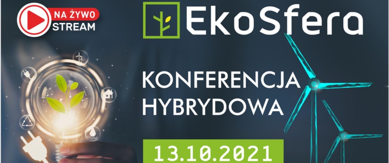 Konferencja Ekosfera o aktualnych wyzwaniach środowiskowych dla Polski - ZielonaGospodarka.pl