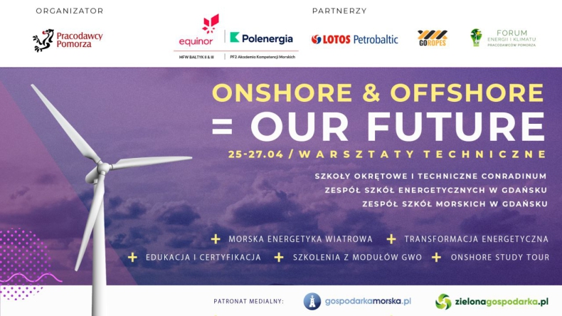 Onshore & offshore = our future. Warsztaty dla uczniów szkół średnich już 25 kwietnia - ZielonaGospodarka.pl
