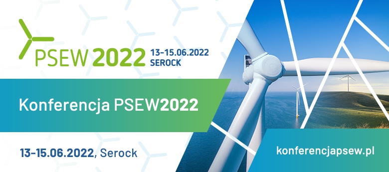 Energia z wiatru napędza transformacje energetyczną - nadchodzi Konferencja PSEW2022, 13-15 czerwca w Serocku. - ZielonaGospodarka.pl