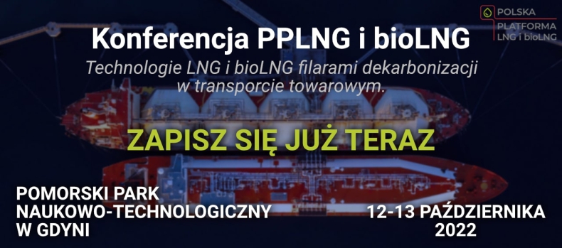 Konferencja PPLNG i bioLNG 2022 - ZielonaGospodarka.pl